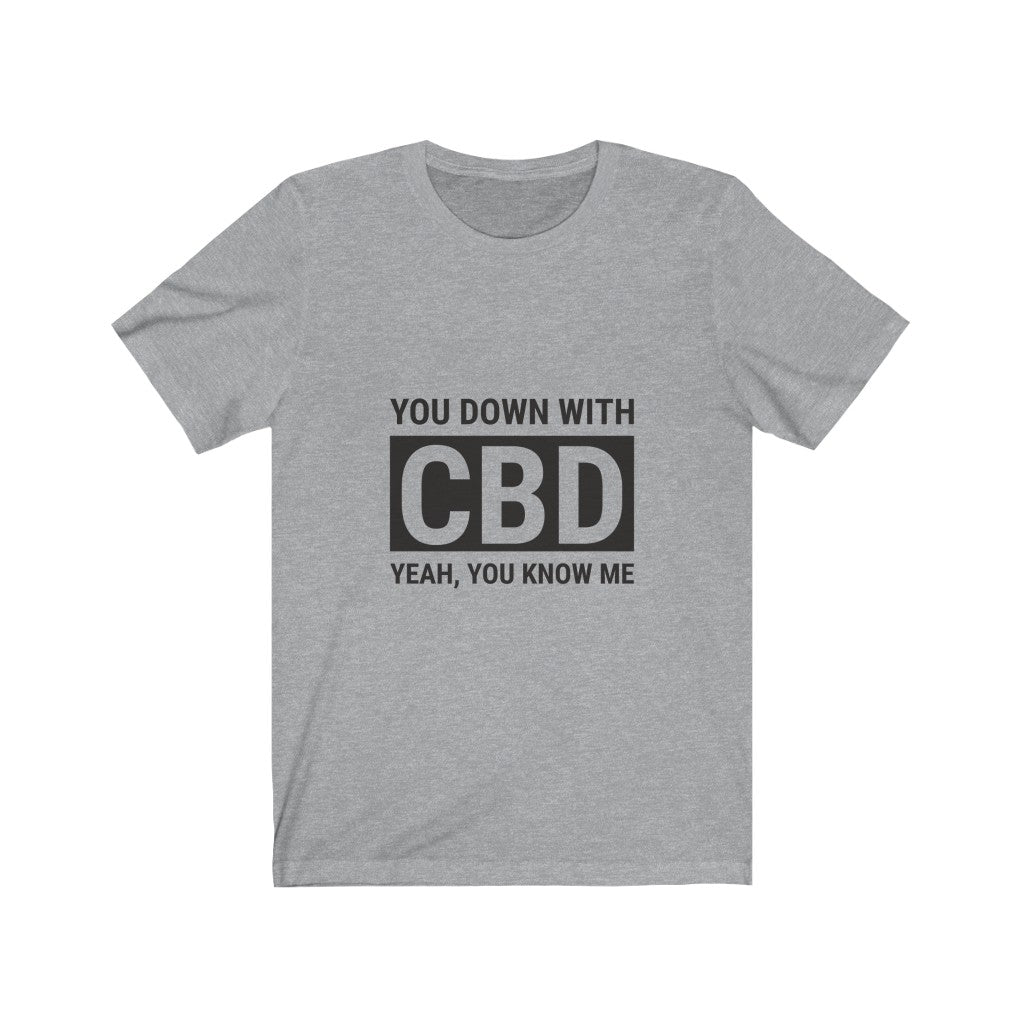 You Down With CBD Tee