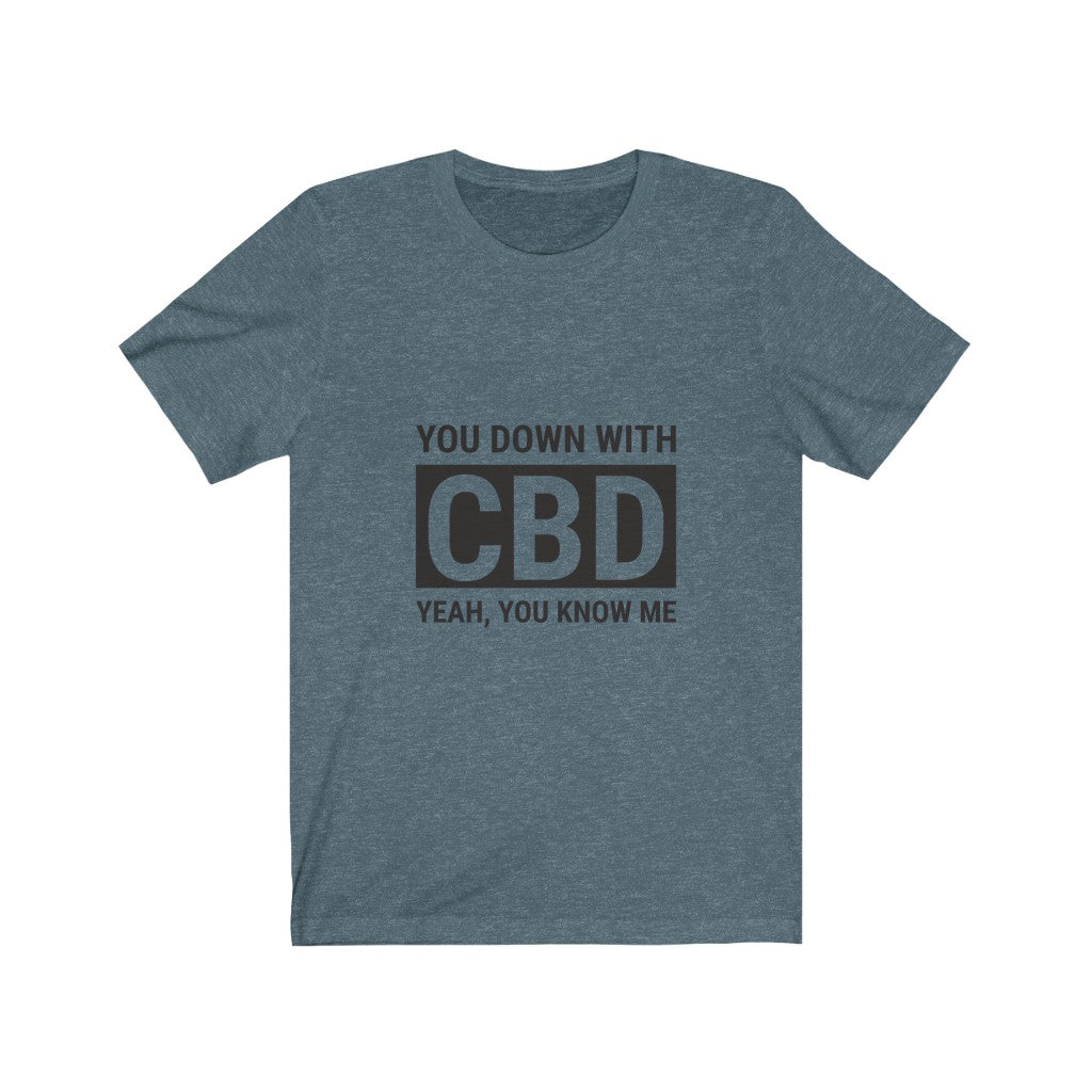 You Down With CBD Tee