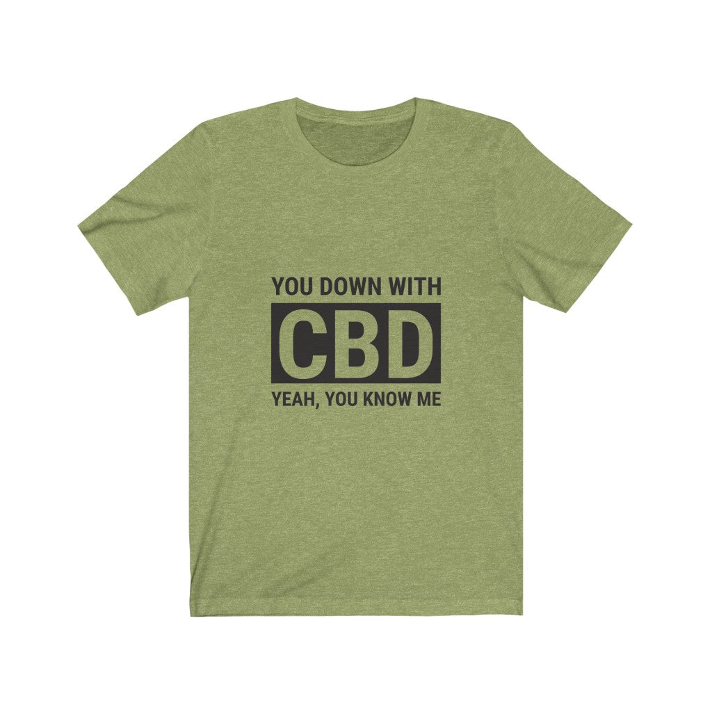 You Down With CBD Tee
