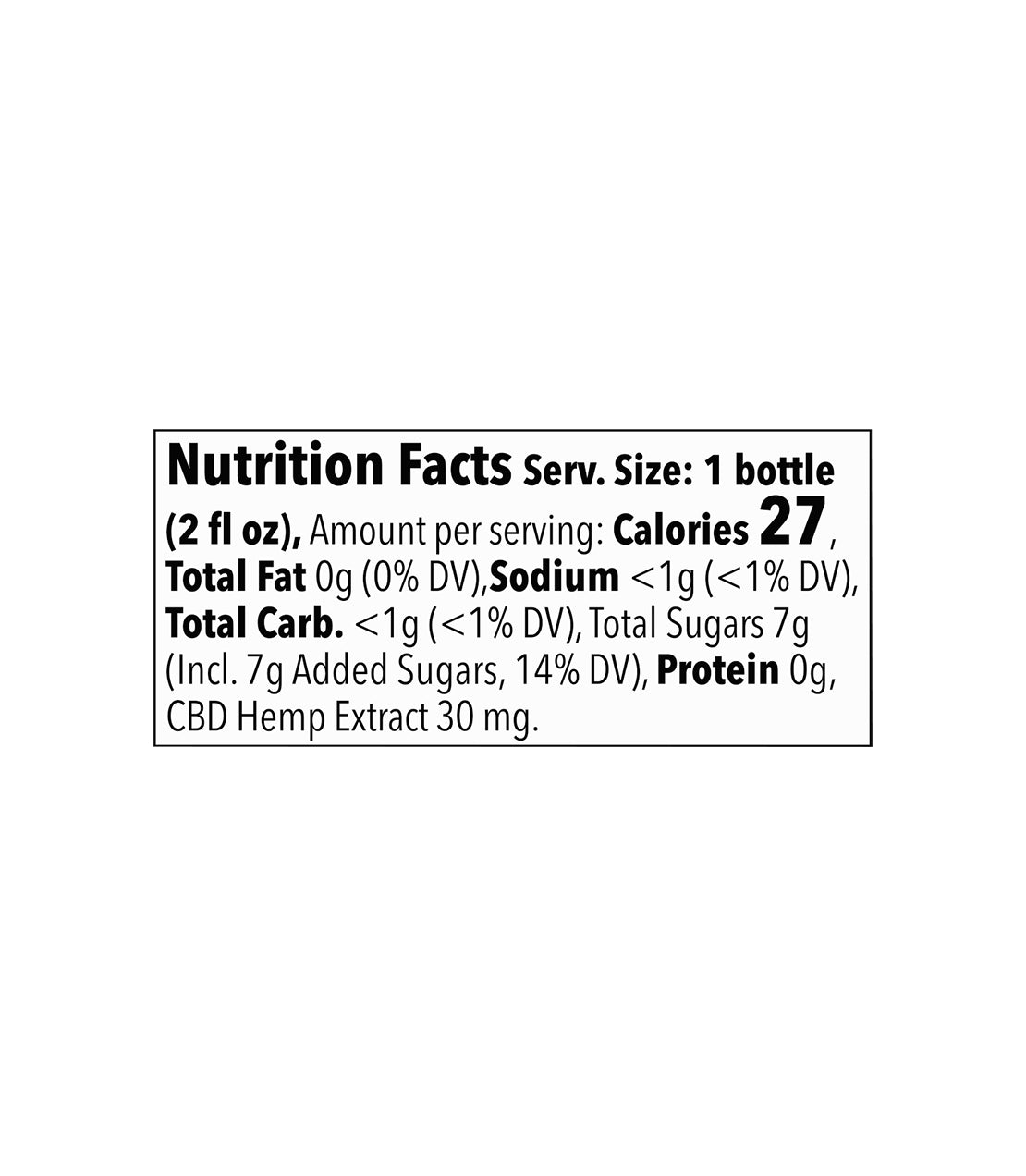 Nutrition label for a 2 fl oz bottle showing 27 calories, 7g total sugars (7g added), and 30 mg CBD hemp extract per serving.